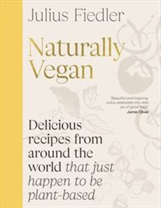Picture of Naturally Vegan Traditional Plant-based Home Cooking from Around the World