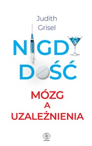 Obrazek Nigdy dość. Mózg a uzależnienia