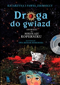 Picture of Droga do gwiazd. Opowieść o Mikołaju Koperniku