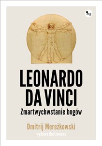 Picture of Leonardo da Vinci. Zmartwychwstanie bogów. Wydanie ilustrowane Leonardo da Vinci. Zmartwychwstanie bogów. Wydanie ilustrowane
