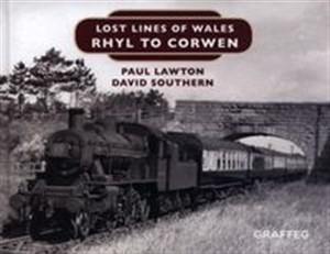 Picture of Lost Lines: Rhyl to Corwen