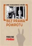 Polska książka : Bez prawa ... - Houee Ewa Kubasiewicz
