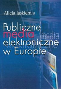 Picture of Publiczne media elektroniczne w Europie