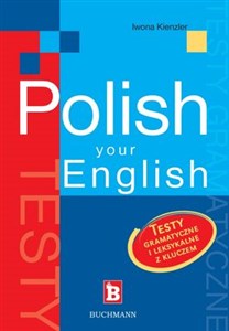 Obrazek Polish your English Testy gramatyczne i leksykalne z kluczem