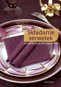 Picture of Składanie serwetek 40 pomysłów na oryginalny stół