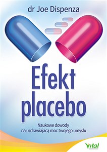 Picture of Efekt placebo Naukowe dowody na uzdrawiającą moc Twojego umysłu