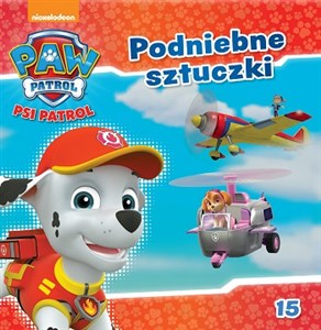 Obrazek Podniebne sztuczki Psi Patrol Tom 15