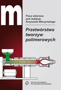 Obrazek Przetwórstwo tworzyw polimerowych