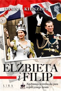Picture of Elżbieta i Filip Najsłynniejsza królewska para współczesnego świata