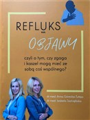 Polska książka : Refluks. O... - Anna Górecka-Tuteja, Izabela Jastrzębska