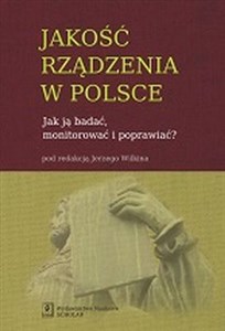 Obrazek Jakość rządzenia w Polsce Jak ją badać, monitorować i poprawiać?