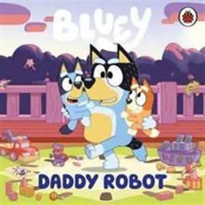 Obrazek Bluey Daddy Robot