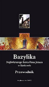 Picture of Bazylika Najświętszego Serca Pana Jezusa w Krakowie przewodnik