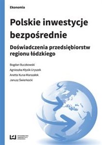 Picture of Polskie inwestycje bezpośrednie Doświadczenia przedsiębiorstw regionu łódzkiego