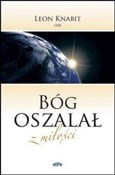 Polska książka : Bóg oszala... - o. Leon Knabit