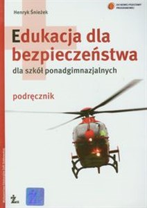 Picture of Edukacja dla bezpieczeństwa Podręcznik Szkoły ponadgimnazjalne