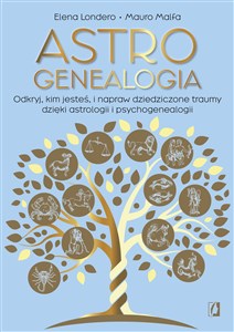 Obrazek Astrogenealogia Odkryj, kim jesteś, i napraw dziedziczone traumy dzięki astrologii i psychogenealogii