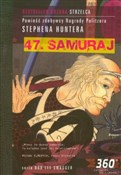 47 samuraj... - Stephen Hunter -  Polish Bookstore 