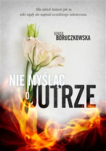 Picture of Nie myśląc o jutrze