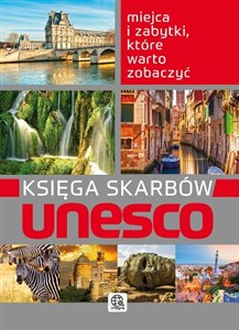 Picture of Księga skarbów Unesco Miejsca i zabytki, które warto zobaczyć