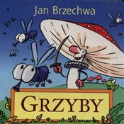 Książka : Grzyby - Jan Brzechwa