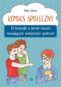 Picture of Komiks społeczny 33 historyjki w formie ćwiczeń rozwijających umiejętności społeczne