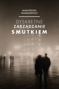 Obrazek Dyskretne zarządzanie smutkiem