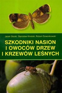 Picture of Szkodniki nasion i owoców drzew i krzewów leśnych
