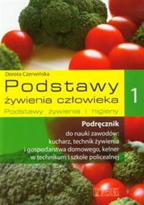 Picture of Podstawy żywienia człowieka 1 Podręcznik Podstawy żywienia i higieny Technikum. Szkoła policealna