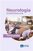 Zobacz : Neurologia... - Wojciech Kozubski
