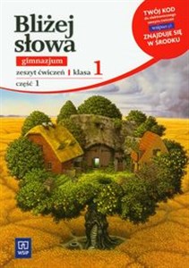 Picture of Bliżej słowa 1 Zeszyt ćwiczeń część 1 Gimnazjum