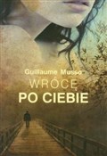 Książka : Wrócę po c... - Guillaume Musso