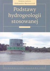 Picture of Podstawy hydrogeologii stosowanej