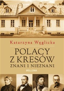 Picture of Polacy z Kresów Znani i nieznani