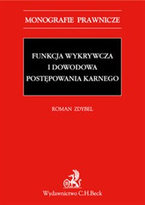 Picture of Funkcja wykrywcza i dowodowa postępowania karnego