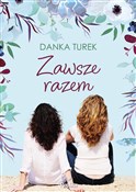 Zobacz : Zawsze raz... - Danka Turek