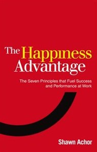 Obrazek The Happiness Advantage The Seven Principles of Positive Psychology that Fuel Success and Performance at Work
