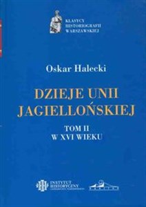 Obrazek Dzieje Unii Jagiellońskiej Tom I i II