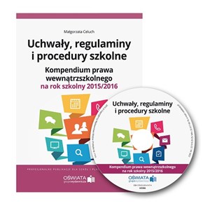 Picture of Uchwały regulaminy i procedury szkolne Kompendium prawa wewnątrzszkolnego na rok szkolny 2015/2016