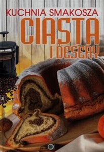 Picture of Kuchnia smakosza Ciasta i desery