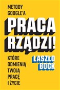 Książka : Praca rząd... - Laszlo Bock