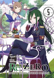 Obrazek Re: Zero Życie w innym świecie od zera 05 Light Novel