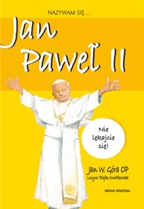Obrazek Nazywam się Jan Paweł II