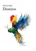 Książka : Dionizos - Maciej Lipka