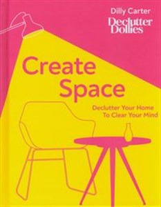 Obrazek Create Space Declutter Your Home to Clear Your Mind