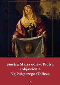 Obrazek Siostra Maria od św. Piotra i objawienia...