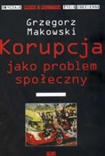 Korupcja j... - Grzegorz Makowski -  books in polish 