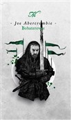 Bohaterowi... - Joe Abercrombie -  books from Poland