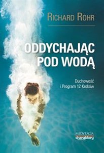 Picture of Oddychając pod wodą Duchowość i Program 12 Kroków