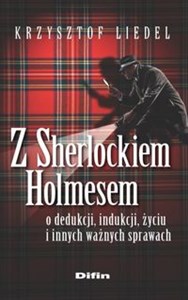 Obrazek Z Sherlockiem Holmesem o dedukcji, indukcji, życiu i innych ważnych sprawach